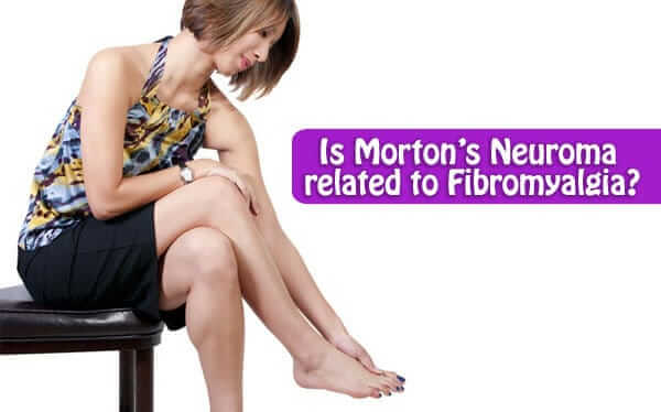 Fibromyalgia-and-Mortons-Neuroma